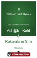 Yaklaşan Saat: Uyanış Ashab-I Kehf Ve Rakamların Sırrı Dijital Çağda Kehf Suresi'nin Tevili