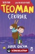 Teoman Çekirdek / Süper Gücüm Hayal Gücüm