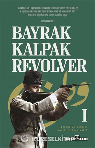 Bayrak, Kalpak, Revolver