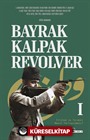 Bayrak, Kalpak, Revolver