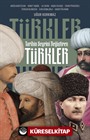 Tarihin Seyrini Değiştiren Türkler