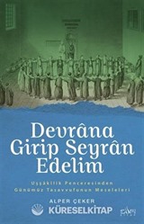 Devrana Girip Seyran Edelim