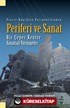 Pierre Bourdieu Perspektifinden Periferi ve Sanat Bir Çeper Kentte Sanatsal Yörüngeler