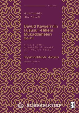 Davûd Kayserî'nin Fusûsu'l-Hikem Mukaddimeleri Şerhi