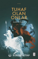 Tuhaf Olan Onlar
