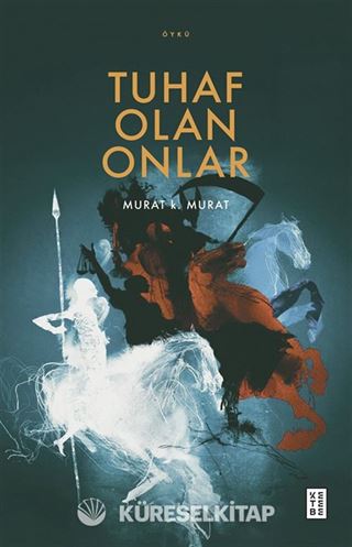Tuhaf Olan Onlar