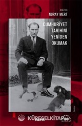 Cumhuriyet Tarihini Yeniden Okumak