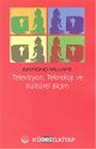 Televizyon, Teknoloji ve Kültürel Biçim