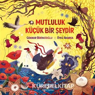 Mutluluk Küçük Bir Şeydir