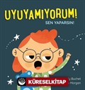 Uyuyamıyorum! / Sen Yaparsın!