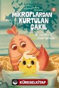 Mikroplardan Kurtulan Çakıl / Hayvanlar Aleminden Masallar 5