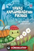 Yavaş Kaplumbağa'nın Pikniği / Hayvanlar Aleminden Masallar 7