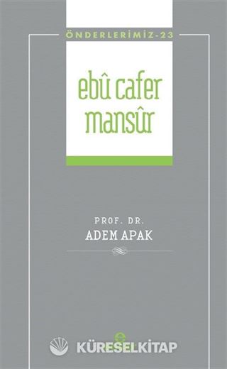 Ebu Cafer Mansur / Önderlerimiz 23