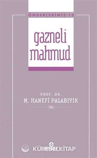 Gazneli Mahmmud / Önderlerimiz 12