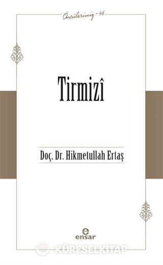 Tirmizî (Öncülerimiz / 46