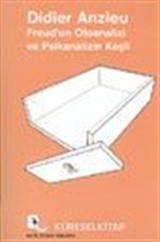 Freud'un Otoanalizi ve Psikanalizin Keşfi