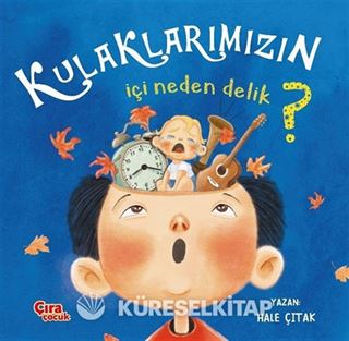 Kulaklarımın İçi Neden Delik?