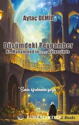 Düşümdeki Peygamber Hz.Muhammed'in (s.a.v.) Gölgesinde
