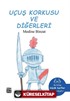 Uçuş Korkusu ve Diğerleri