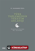 Türk Toplumunun Tüketim Anlayışı