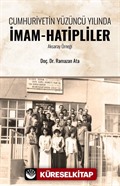 Cumhuriyetin Yüzüncü Yılında İmam Hatipliler (Aksaray Örneği)