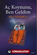 Aç koynunu Ben Geldim