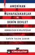 Amerikan Muhafazakarlar ve Derin Devlet (Küreselciler ve Milliyetçiler)