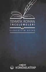 Tematik Roman İncelemeleri 2