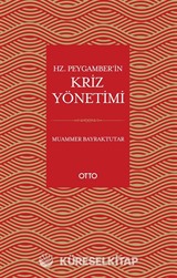 Hz. Peygamber'in Kriz Yönetimi