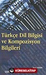 Türkçe Dil Bilgisi ve Kompozisyon Bilgileri