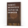 Nebevî Metottan Alınacak Dersler