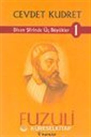 Divan Şiirinde Üç Büyükler 1- Fuzuli