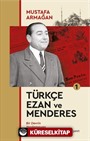 Türkçe Ezan ve Menderes 1