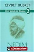 Divan Şiirinde Üç Büyükler 3- Nedim