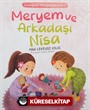 Meryem ve Arkadaşı Nisa / Örneğimiz Peygamberimiz 3