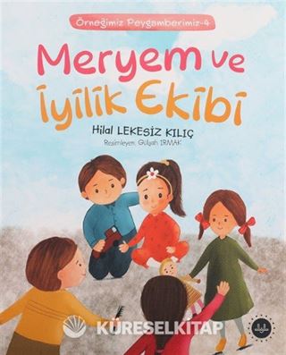 Meryem ve İyilik Ekibi / Örneğimiz Peygamberimiz 4