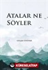 Atalar Ne Söyler