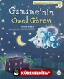 Gamame'nin Özel Görev / Peygamberimizin Sessiz Dostları 2