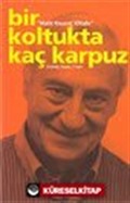 Halit Kıvanç Kitabı / Bir Koltukta Kaç Karpuz