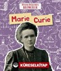 Marie Curie - Dünyayı Değiştiren Bilimciler