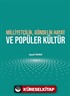 Milliyetçilik, Gündelik Hayat ve Popüler Kültür