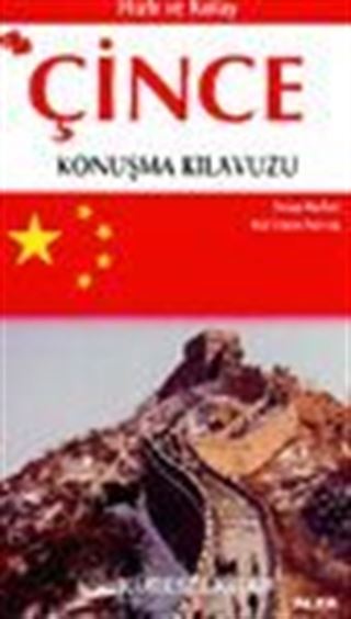 Hızlı ve Kolay Çince Konuşma Kılavuzu (özet gramer ilaveli)