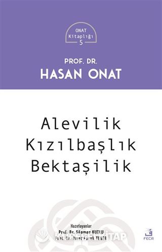 Alevilik Kızılbaşlık Bektaşilik