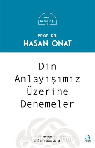 Din Anlayışımız Üzerine Denemeler