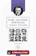 İlme Adanmış Ömürler