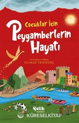 Çocuklar İçin Peygamberlerin Hayatı