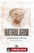 Hatıralarım Muhammed Emin Er