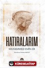 Hatıralarım Muhammed Emin Er