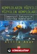 Komploların Yüzyılı, Yüzyılın Komploları