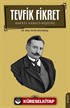 Tevfik Fikret Hayatı-Sanatı-Kişiliği
